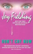 Don't Cry Now di Joy Fielding edito da Avon Books