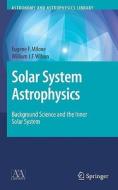 Solar System Astrophysics di Eugene F. Milone, William Wilson edito da Springer-verlag New York Inc.