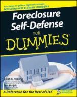 Foreclosure Self-defense For Dummies di Ralph R. Roberts, Lois Maljak, Paul Doroh, Joe E. Kraynak edito da John Wiley And Sons Ltd