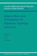 Adams Memorial Symposium on Algebraic Topology di Adams Memorial Symposium on Algebraic To edito da Cambridge University Press