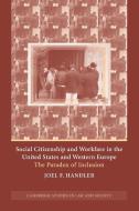Social Citizenship and Workfare in the United States and Western Europe di Joel F. Handler edito da Cambridge University Press