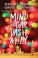 Mind the Gap, Dash & Lily di Rachel Cohn, David Levithan edito da KNOPF