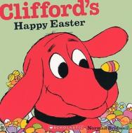 Clifford's Happy Easter di Norman Bridwell edito da Turtleback Books