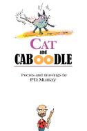 Cat and Caboodle di P. D. Murray edito da Oh My Stars! Publishing