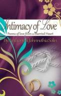 Intimacy of Love: Poems of Love from a Married Heart di Anthony Solin, Johnnethia Solin edito da Jasher Press & Co.