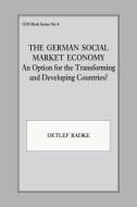 The German Social Market Economy di Detlef Radke edito da Routledge