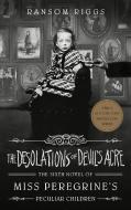 The Desolations of Devil's Acre di Ransom Riggs edito da DUTTON