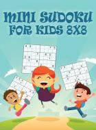 Mini Sudoku For Kids 8x8 di Freshniss edito da ONLY1MILLION INC