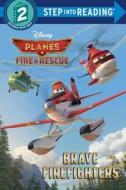 Brave Firefighters di Apple Jordan edito da Random House Disney