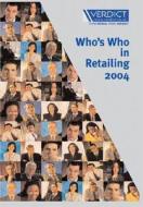 Who\'s Who In Retailing di Verdict Research edito da Kogan Page Ltd