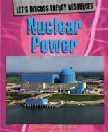 Nuclear Power di Richard Spilsbury, Louise Spilsbury edito da Hachette Children\'s Group