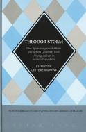Theodor Storm di Christine Geffers Browne edito da Lang, Peter