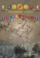 The Reward Society di Tom Manion edito da Richer Publishing