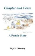 Chapter and Verse: A Family Story di Joyce Vernooy edito da WORD WRIGHT INTL