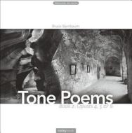 Tone Poems - Book 2 di Bruce Barnbaum edito da Rocky Nook