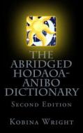 The Abridged Hodaoa-Anibo Dictionary di Kobina Wright edito da Dramatic Pause