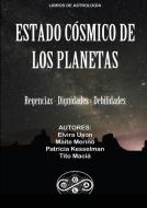 Estado Cósmico de los Planetas di Tito Maciá, Elvira Usón, Maite Merino edito da Lulu.com