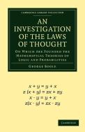 An Investigation of the Laws of Thought di George Boole edito da Cambridge University Press