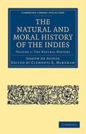 The Natural And Moral History Of The Indies 2 Volume Paperback Set di Joseph de Acosta edito da Cambridge University Press