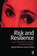 Risk And Resilience di Richard Velleman, Jim Orford edito da Taylor & Francis Ltd