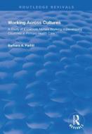 Working Across Cultures di Barbara A. Parfitt edito da Taylor & Francis Ltd