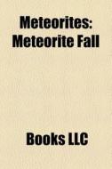 Meteorites: Meteorite, Wold Cottage, Met di Books Llc edito da Books LLC, Wiki Series