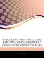 Java Virtual Machine, Including: Superwa di Hephaestus Books edito da Hephaestus Books