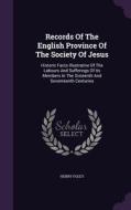 Records Of The English Province Of The Society Of Jesus di Henry Foley edito da Palala Press