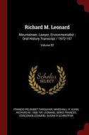 Richard M. Leonard: Mountaineer, Lawyer, Envionmentalist: Oral History Transcript / 1972-197; Volume 02 di Francis Peloubet Farquhar, Marshall H. Kuhn, Richard M.  Ive Leonard edito da CHIZINE PUBN
