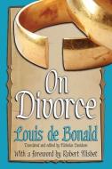 On Divorce di Louis De Bonald edito da Taylor & Francis Inc
