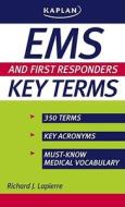 Ems And First Responders Key Terms di Richard Lapierre edito da Kaplan Aec Education