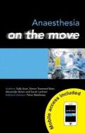 Keat, S: Anaesthesia on the Move di Sally Keat edito da Taylor & Francis Ltd.