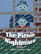 The Picnic Nightmare di Ryan Miles edito da America Star Books