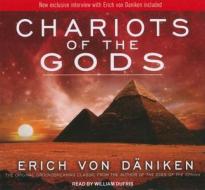 Chariots of the Gods di Erich Von Daniken edito da Tantor Media Inc