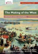 The Making of the West, Volume 2: Since 1500: Peoples and Cultures di Lynn Hunt, Thomas R. Martin, Barbara H. Rosenwein edito da Bedford Books