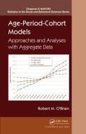 Age-Period-Cohort Models di Robert M. O'Brien edito da Taylor & Francis Inc