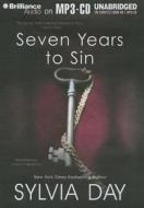 Seven Years to Sin di Sylvia Day edito da Brilliance Corporation