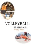 Volleyball Essentials di Dr Marv Dunphy, Rod Wilde edito da Createspace
