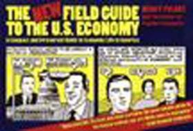 The New Field Guide to the U.S. Economy: Paintings and Drawings di Nancy Folbre, Center for Popular Economics edito da New Press