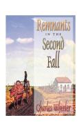 Remnants in the Second Fall di Charles Wheeler edito da 1st Book Library