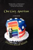 One Gay American di Dennis Milam Bensie edito da Coffeetown Press