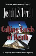 Calling Cards of Death di Joseph L. S. Terrell edito da BELLA ROSA BOOKS