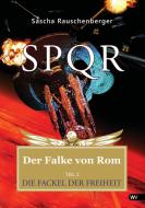 Spqr - Der Falke Von ROM di Sascha Rauschenberger edito da LIGHTNING SOURCE INC