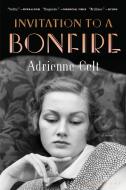 Invitation to a Bonfire di Adrienne Celt edito da BLOOMSBURY