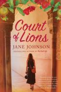 Court of Lions di Jane Johnson edito da PEGASUS BOOKS