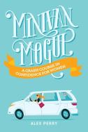 Minivan Mogul di Alex Perry edito da Warren Publishing, Inc