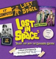Lost (and Found) In Space 2 di Angela Cartwright, Bill Mumy edito da Next Chapter Publishing