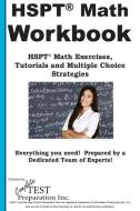 HSPT Math Workbook: HSPT(R) Math Exercises, Tutorials and Multiple Choice Strategies di Complete Test Preparation Inc edito da COMPLETE TEST PREPARATION INC