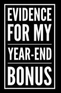 EVIDENCE FOR MY YEAR-END BONUS di Irving Book Media edito da INDEPENDENTLY PUBLISHED