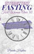 Intermittent Fasting For Women Over 50